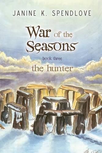 Cover image for War of the Seasons, Book Three: The Hunter