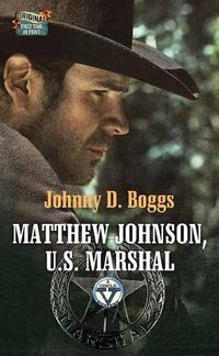 Cover image for Matthew Johnson, U.S. Marshal: A Circle V Western