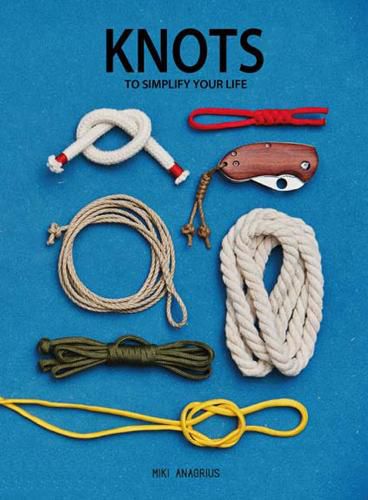 Cover image for Knots: To Simplify Your Life