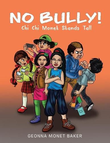 Cover image for No Bully: The kid chronicles of Chi Chi Monet vol 1