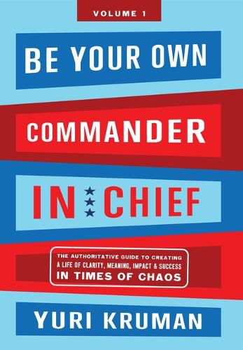 Cover image for Be Your Own Commander in Chief: Body