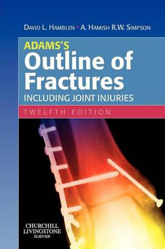 Cover image for Adams's Outline of Fractures: Including Joint Injuries