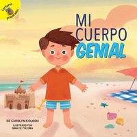 Cover image for Mi Cuerpo Genial: My Great Body