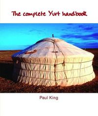 Cover image for The Complete Yurt Handbook