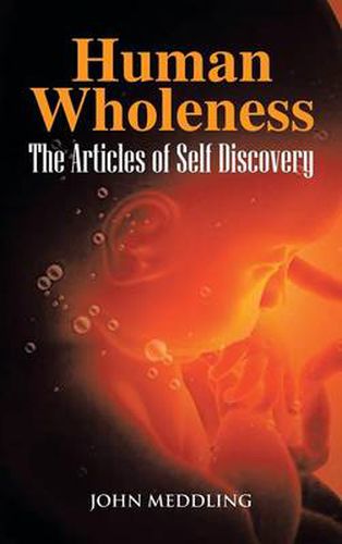 Cover image for Human Wholeness- The Articles of Self Discovery