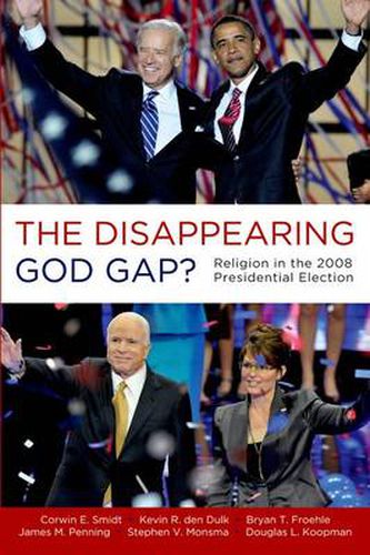 Cover image for The Disappearing God Gap?: Religion in the 2008 Presidential Election