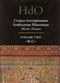 Cover image for Corpus Inscriptionum Arabicarum Palaestinae, Volume Two: -B-C-