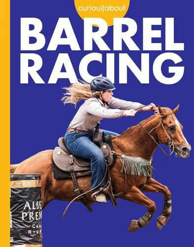 Cover image for Curious about Barrel Racing