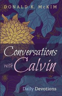 Cover image for Conversations with Calvin: Daily Devotions