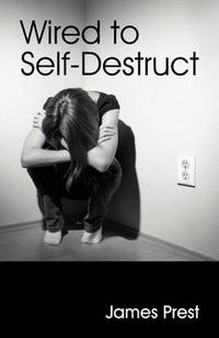Cover image for Wired to Self Destruct