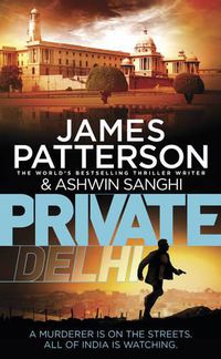 Cover image for Private Delhi: (Private 13)