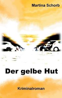 Cover image for Der gelbe Hut