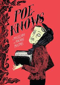 Cover image for Poe Knows: A Light Approach to a Dark Imagination