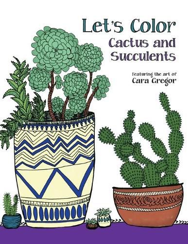 Cover image for Let's Color Cactus and Succulents