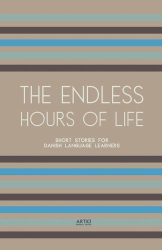 The Endless Hours of Life