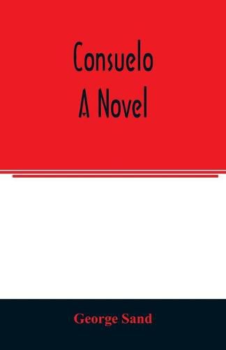 Cover image for Consuelo. A novel