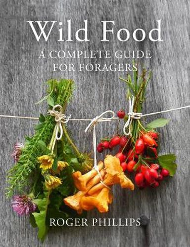 Cover image for Wild Food: A Complete Guide for Foragers