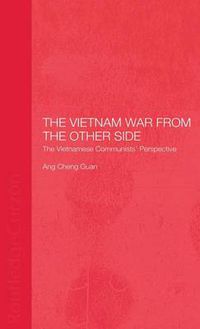 Cover image for The Vietnam War from the Other Side: The Vietnamese Communists' Perspective