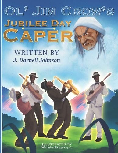 Cover image for Ol' Jim Crow's Jubilee Day Caper