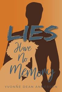 Cover image for Lies Have No Memory