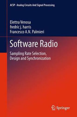 Software Radio: Sampling Rate Selection, Design and Synchronization