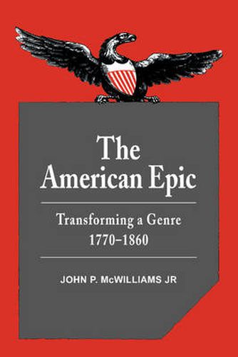 The American Epic: Transforming a Genre, 1770-1860