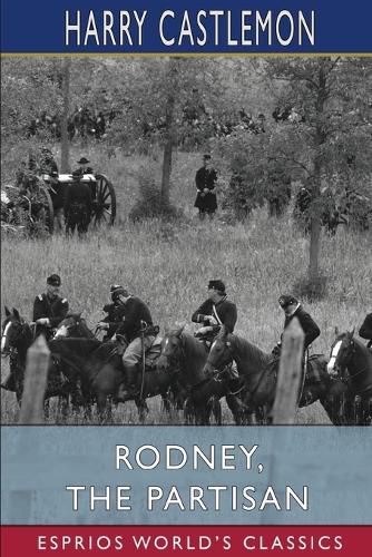 Cover image for Rodney, the Partisan (Esprios Classics)