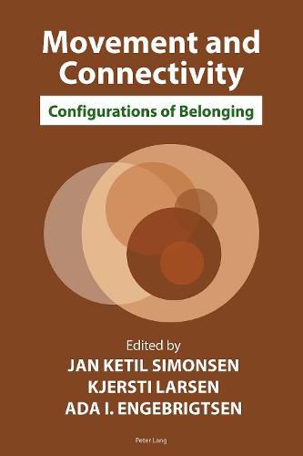 Cover image for Movement and Connectivity: Configurations of Belonging