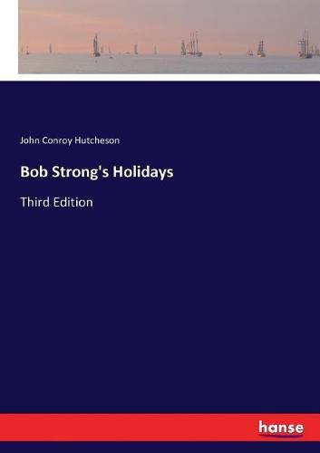 Bob Strong's Holidays: Third Edition