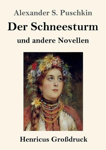 Cover image for Der Schneesturm (Grossdruck): und andere Novellen