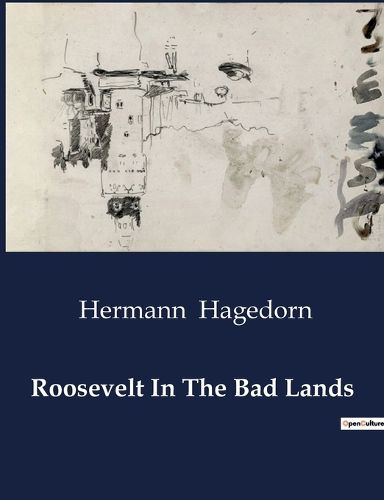 Roosevelt In The Bad Lands