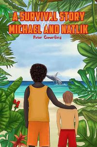 Cover image for A Survival Story of Michael and Natlik