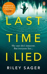 Cover image for Last Time I Lied: The New York Times bestseller perfect for fans of A. J. Finn's The Woman in the Window