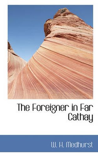 Cover image for The Foreigner in Far Cathay