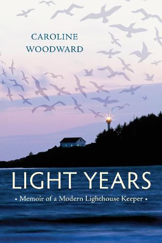 Cover image for Light Years: Memoir of a Modern Lighthouse Keeper