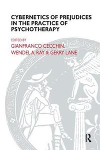 Cover image for Cybernetics of Prejudices in the Practice of Psychotherapy