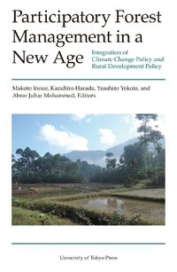 Cover image for Participatory Forest Management in a New Age - Integration of Climate Change Policy and Rural Development Policy
