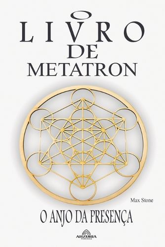 Cover image for O Livro de Metatron - O Anjo da Presenca