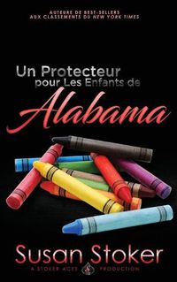 Cover image for Un protecteur pour les enfants d'Alabama