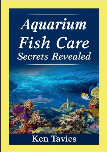 Cover image for Aquarium Fish Care Secrets Revealed