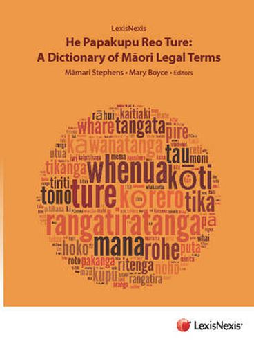 Cover image for He Papakupu Reo Ture: A Dictionary of Maori Legal Terms