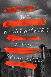 Cover image for The Nightworkers: A Novel