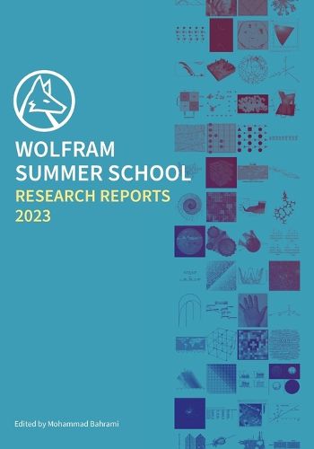 Cover image for Wolfram Summer School Research Reports 2023