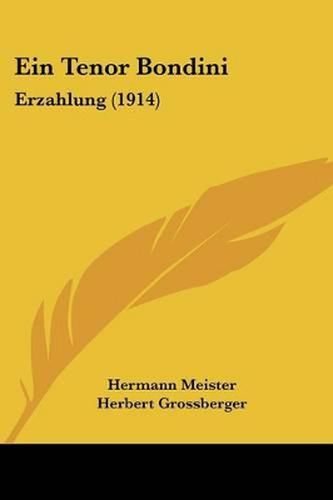 Cover image for Ein Tenor Bondini: Erzahlung (1914)