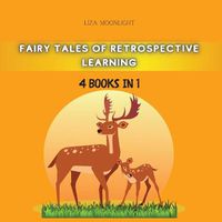 Cover image for Fairy Tales of Retrospective Learning: 4 Books in 1