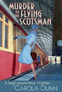 Cover image for Murder on the Flying Scotsman: A Daisy Dalrymple Mystery