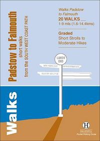 Cover image for Walks Padstow to Falmouth: Short Walks from the South West Coast Path