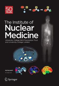 Cover image for Festschrift - The Institute of Nuclear Medicine: 50 Years