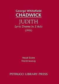 Cover image for Judith, Lyric Drama in 3 Acts