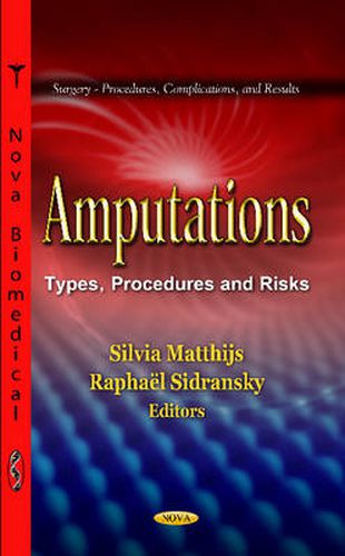 Cover image for Amputations: Types, Procedures and Risks